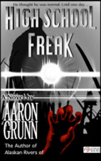 Aaron Grunn High School Freak