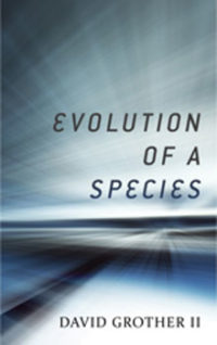 Dave Grother II Evolution of Species