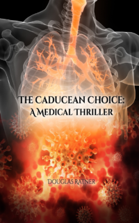 Caducean Choice - Douglas ratner