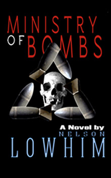 Nelson Lowhim Ministry of Bombs